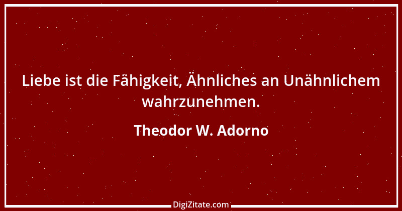 Zitat von Theodor W. Adorno 13