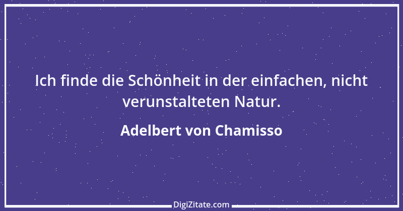 Zitat von Adelbert von Chamisso 29