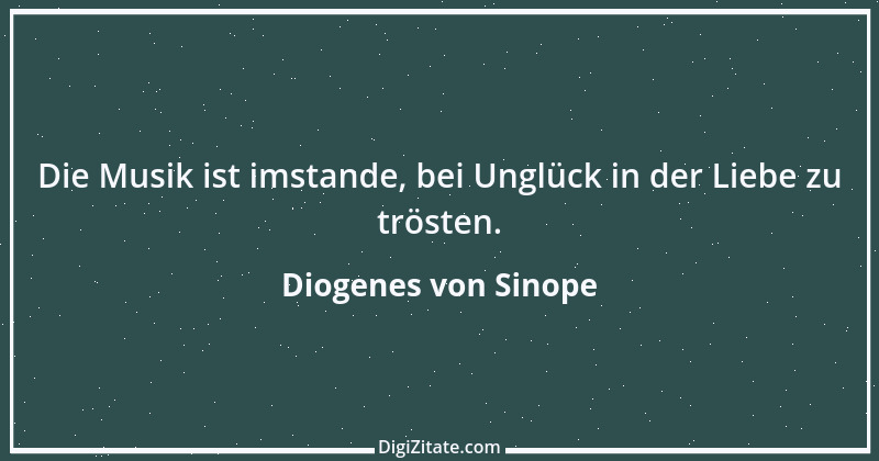 Zitat von Diogenes von Sinope 36