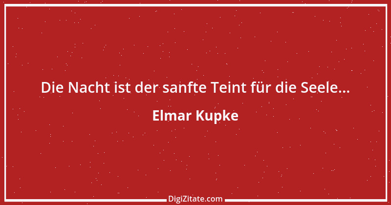 Zitat von Elmar Kupke 7