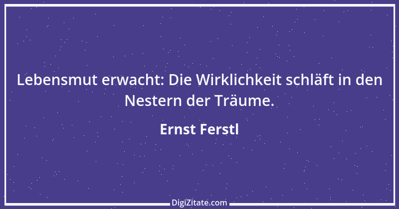 Zitat von Ernst Ferstl 2118