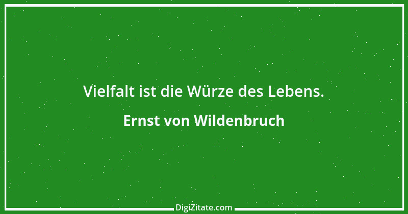 Zitat von Ernst von Wildenbruch 15