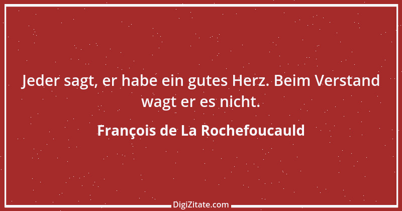 Zitat von François de La Rochefoucauld 590