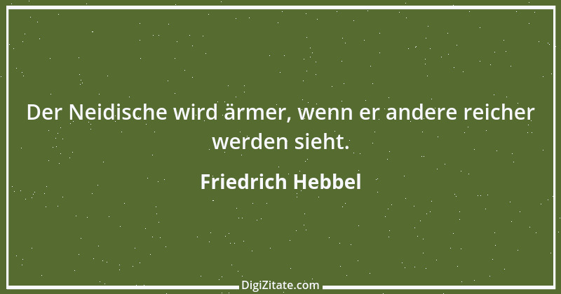 Zitat von Friedrich Hebbel 32