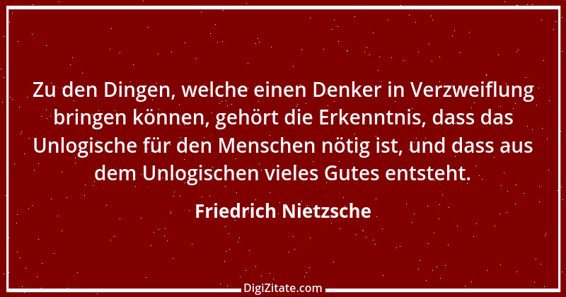 Zitat von Friedrich Nietzsche 614