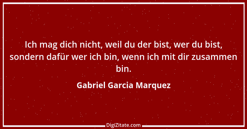 Zitat von Gabriel Garcia Marquez 3