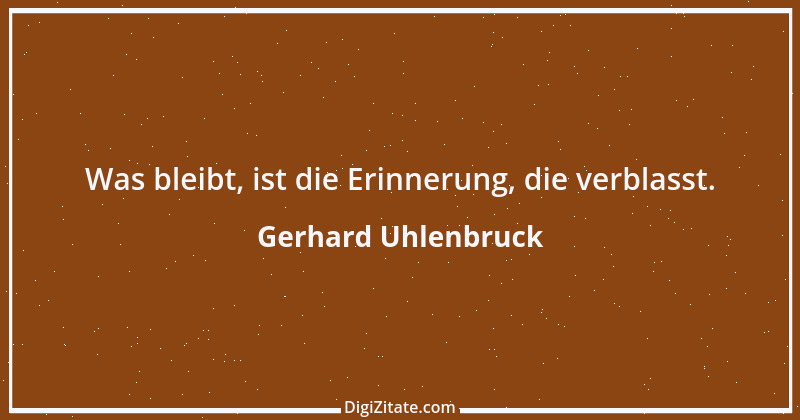 Zitat von Gerhard Uhlenbruck 497