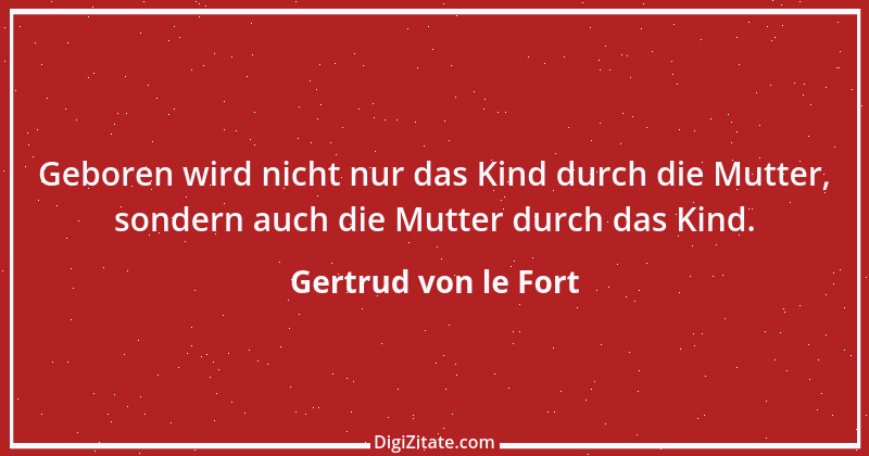 Zitat von Gertrud von le Fort 5