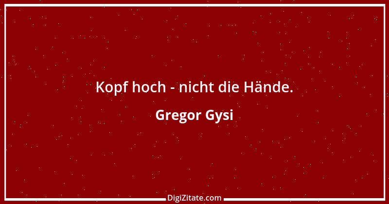 Zitat von Gregor Gysi 6