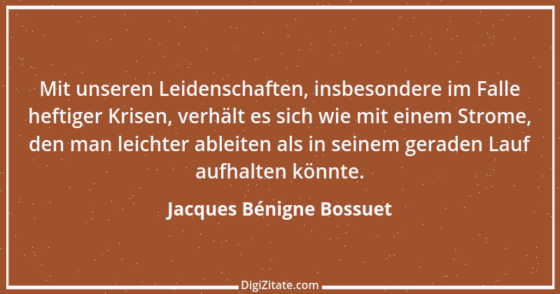 Zitat von Jacques Bénigne Bossuet 9