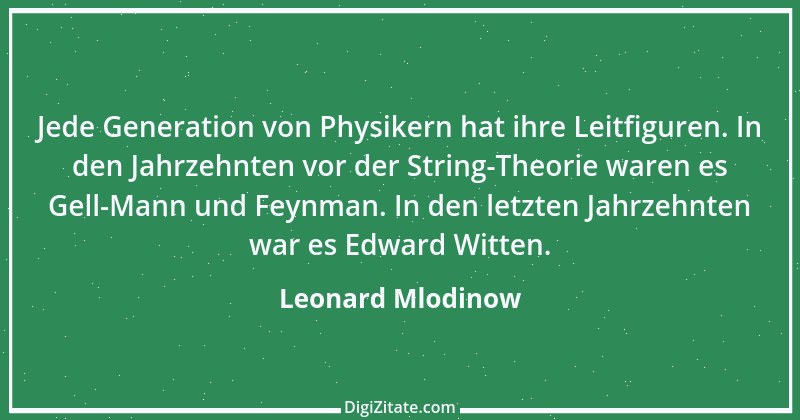 Zitat von Leonard Mlodinow 1