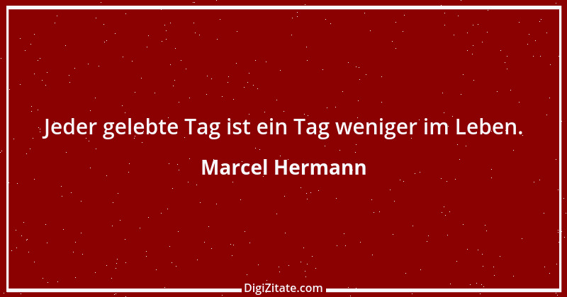 Zitat von Marcel Hermann 2