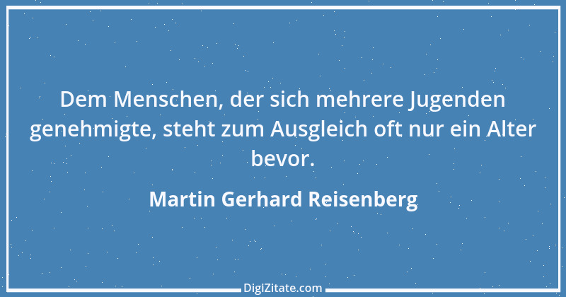 Zitat von Martin Gerhard Reisenberg 1992