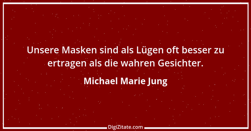 Zitat von Michael Marie Jung 244