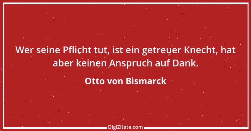 Zitat von Otto von Bismarck 375