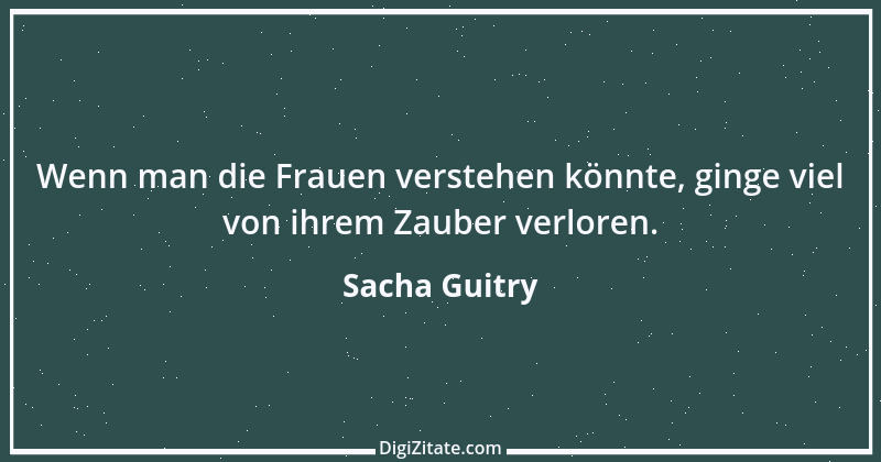 Zitat von Sacha Guitry 25