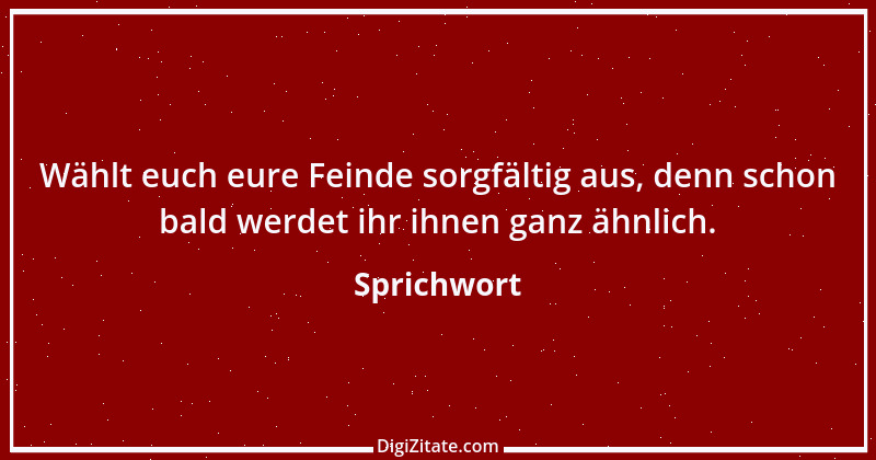 Zitat von Sprichwort 669