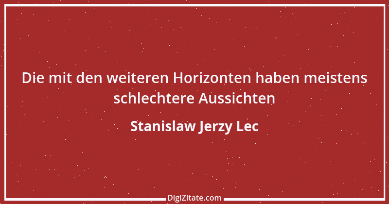 Zitat von Stanislaw Jerzy Lec 10