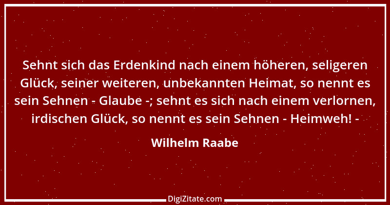 Zitat von Wilhelm Raabe 156