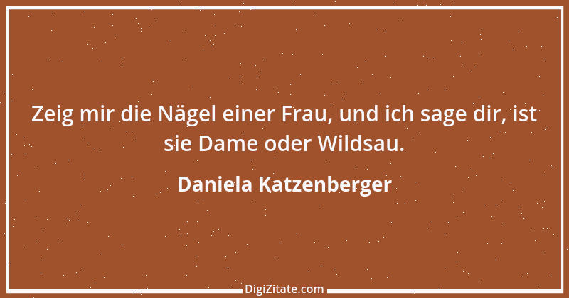 Zitat von Daniela Katzenberger 87