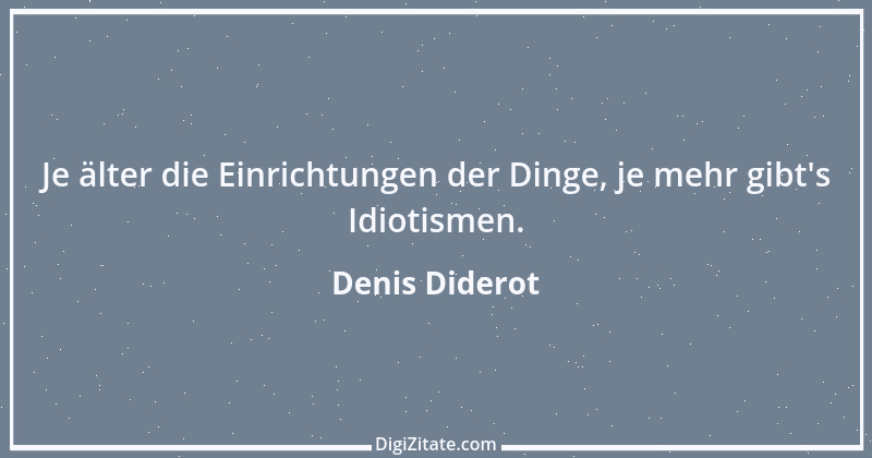 Zitat von Denis Diderot 122