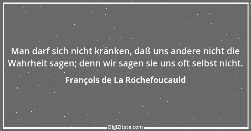 Zitat von François de La Rochefoucauld 591