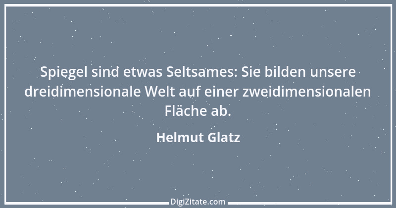 Zitat von Helmut Glatz 13