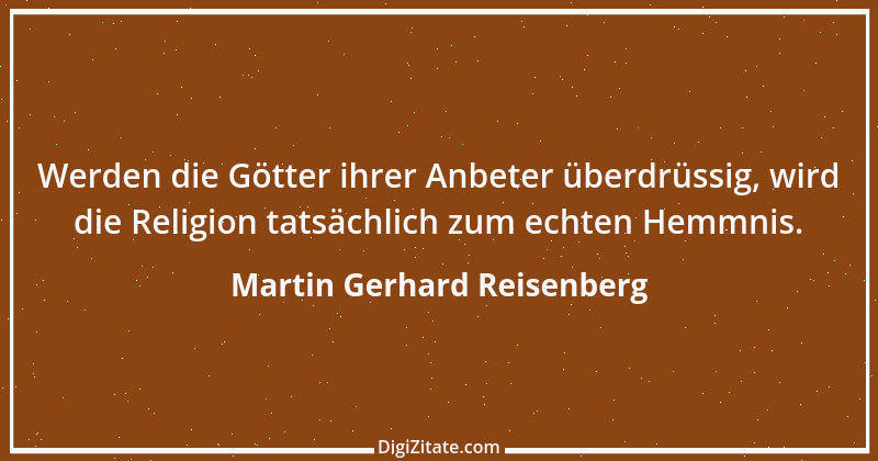 Zitat von Martin Gerhard Reisenberg 1993