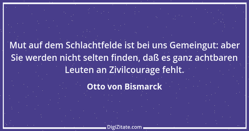 Zitat von Otto von Bismarck 376