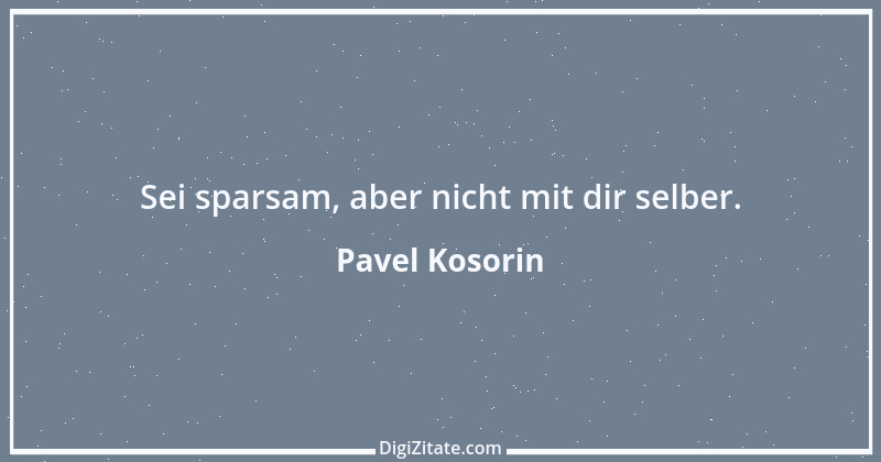 Zitat von Pavel Kosorin 61