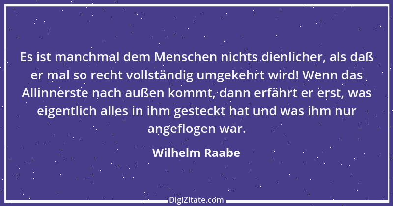 Zitat von Wilhelm Raabe 157