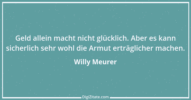 Zitat von Willy Meurer 979