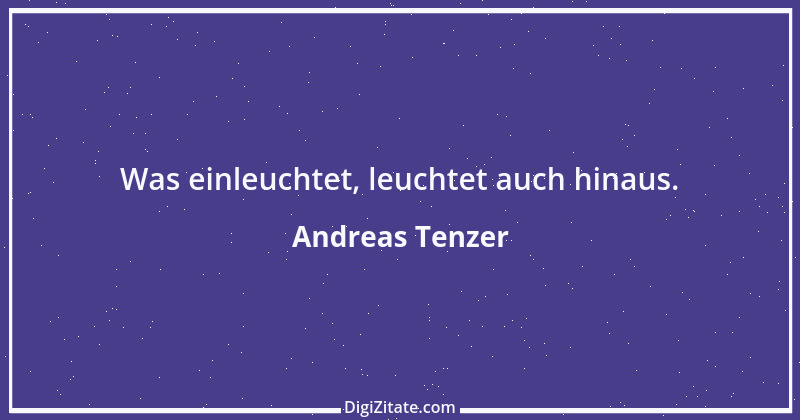 Zitat von Andreas Tenzer 22