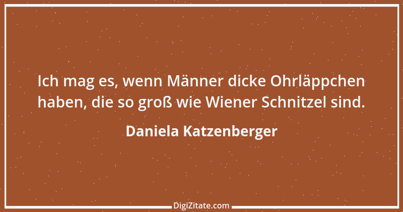 Zitat von Daniela Katzenberger 88