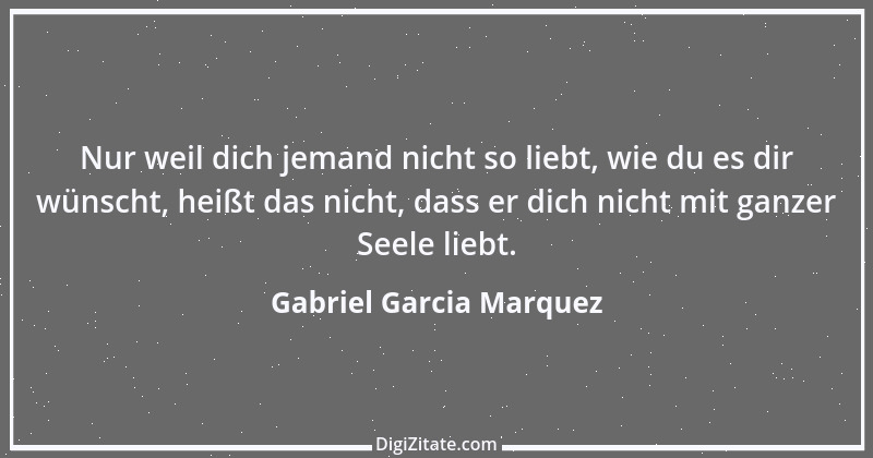 Zitat von Gabriel Garcia Marquez 5