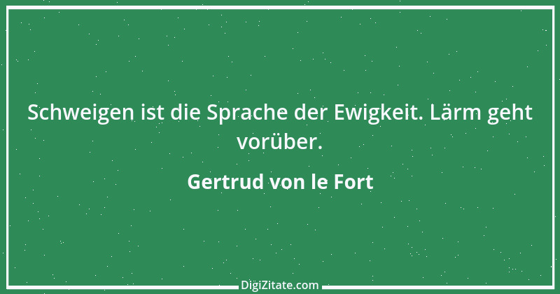 Zitat von Gertrud von le Fort 7