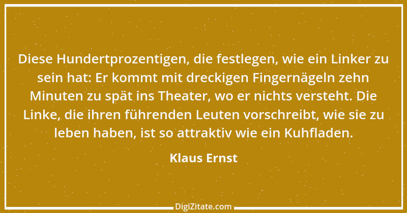 Zitat von Klaus Ernst 7