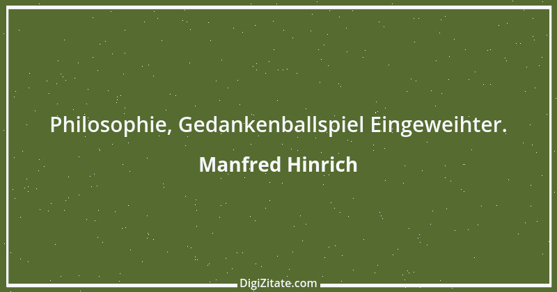 Zitat von Manfred Hinrich 2853