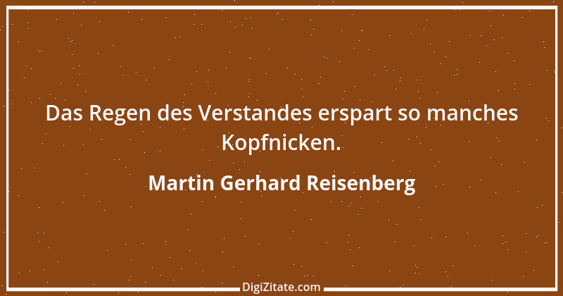 Zitat von Martin Gerhard Reisenberg 1994