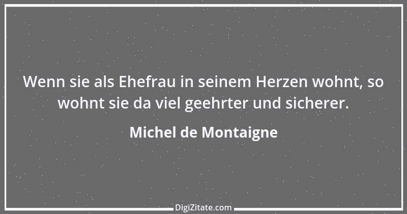 Zitat von Michel de Montaigne 367