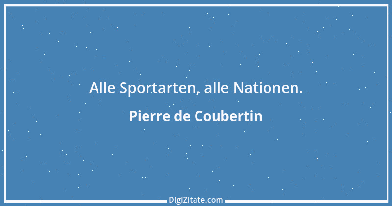 Zitat von Pierre de Coubertin 11