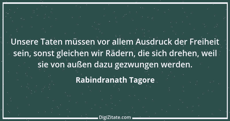 Zitat von Rabindranath Tagore 14