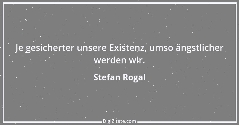 Zitat von Stefan Rogal 48