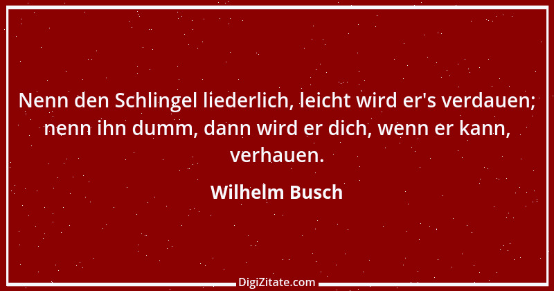 Zitat von Wilhelm Busch 231