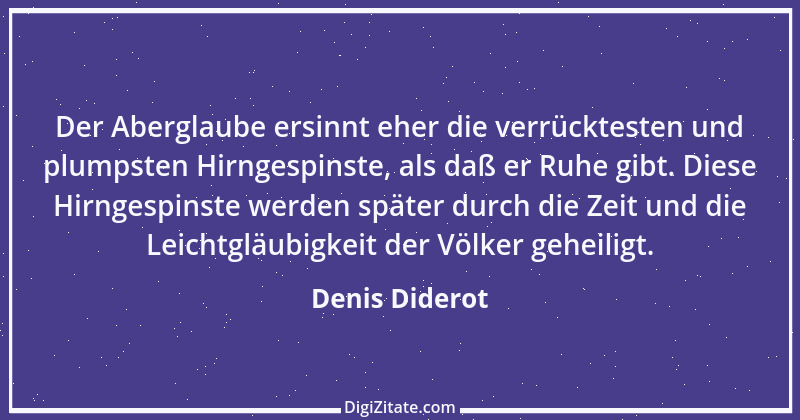 Zitat von Denis Diderot 124