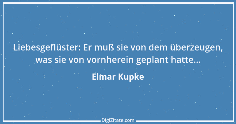 Zitat von Elmar Kupke 10