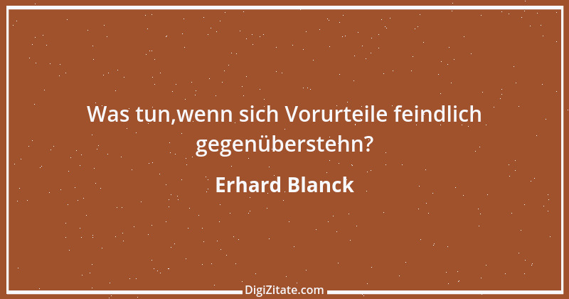 Zitat von Erhard Blanck 1235