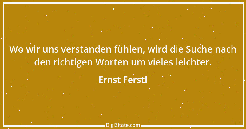 Zitat von Ernst Ferstl 2121