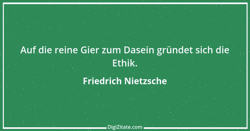 Zitat von Friedrich Nietzsche 617