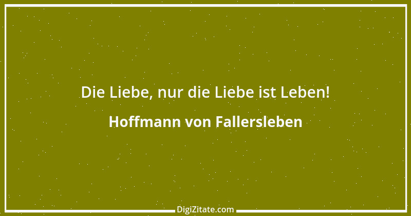 Zitat von Hoffmann von Fallersleben 5